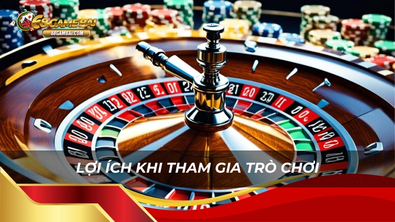 Lợi ích khi tham gia trò chơi tại 68gamebai