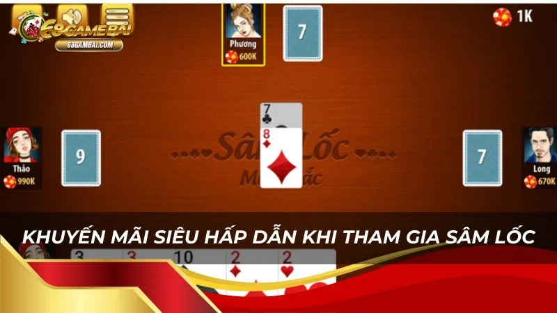 Những khuyến mãi giúp tối ưu hóa lợi nhuận khi chơi Sâm Lốc 68 Game Bài