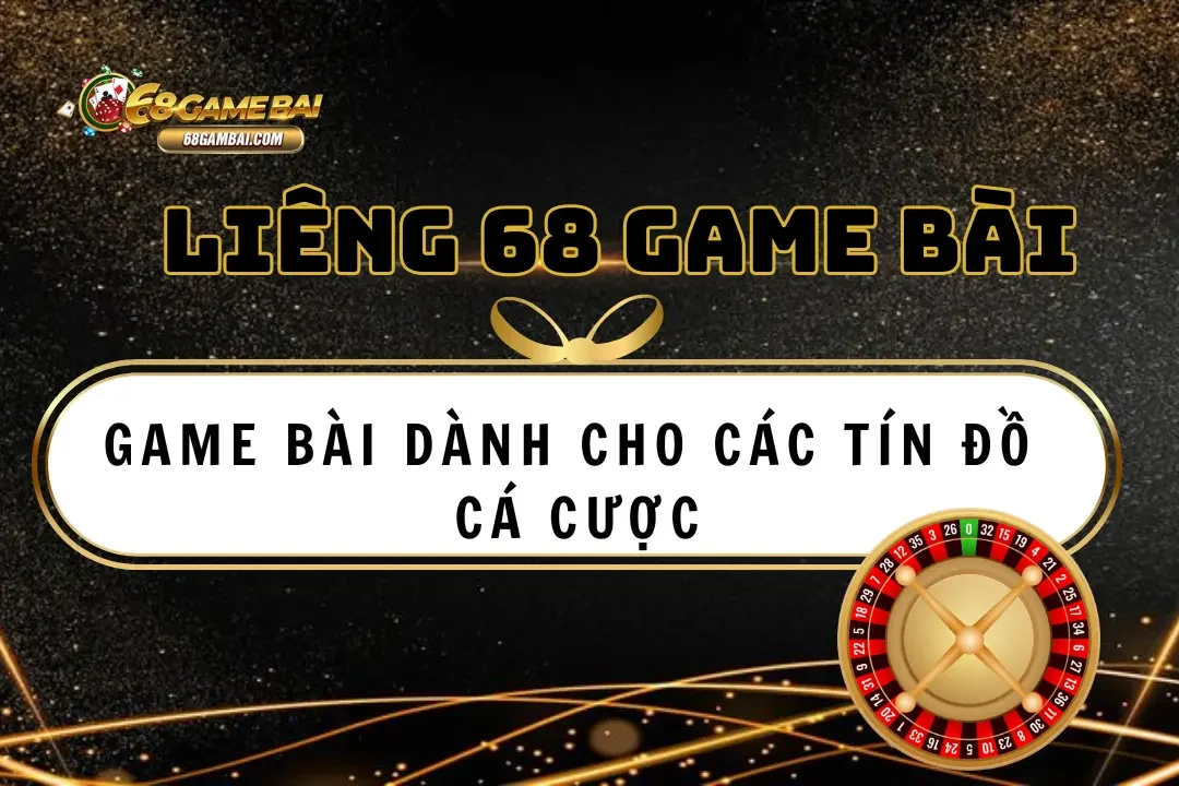 Liêng 68 Game Bài